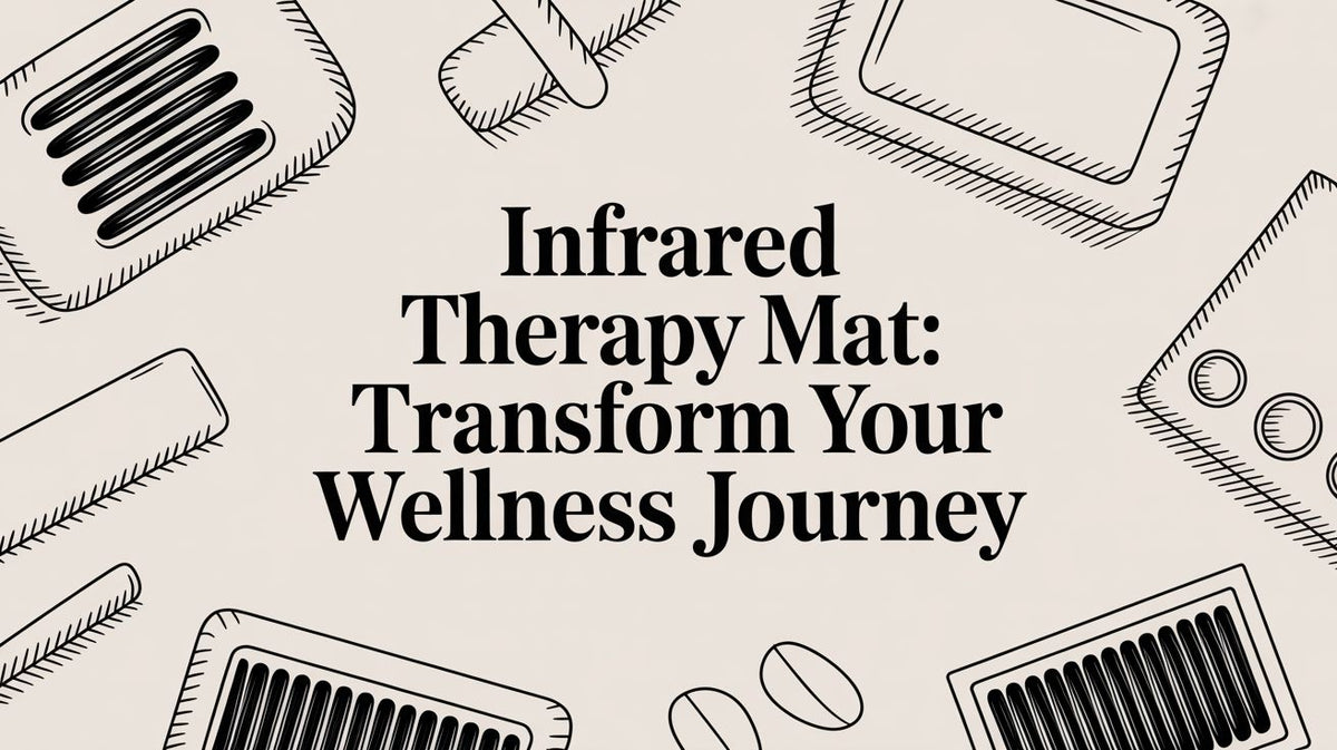Infrared Therapy Mat: Transform Your Wellness Journey